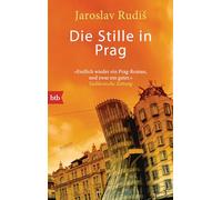 Die Stille in Prag: Roman