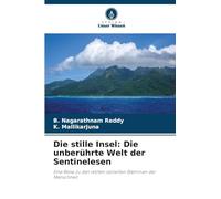 Die stille Insel: Die unberührte Welt der Sentinelesen