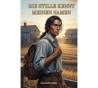 Die Stille kennt meinen Namen: Tȟatȟáŋka Húŋkesi (Elijah) „Der, der dem Büffel zuhört“
