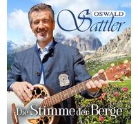 Sattler, Oswald - Die Stimme Der Berge