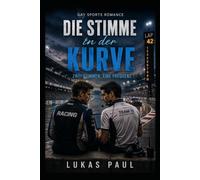 Die Stimme in der Kurve: Zwei Stimmen, eine Frequenz - Gay Sports Romance