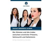 Die Stimme und die Liebe: zwischen sinnlicher Präsenz, Sehnsucht und Geheimnis