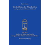 Die Stofflisten Des Alten Reiches: Lexikographie, Entwicklung Und Gebrauch: 2 (Menes)