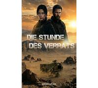 Die Stunde des Verrats