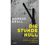 Die Stunde Null: Ein neues Wirtschaftswunder ist moglich by Krall, Krall, New.