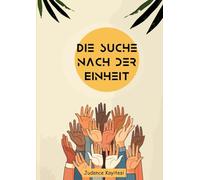 Die Suche nach der Einheit: Eine Geschichte über Mut, Freundschaft und Hoffnung