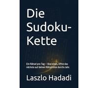 Die Sudoku-Kette: Ein Rätsel pro Tag - löse eines, öffne das nächste auf deiner Rätselreise durchs Jahr.