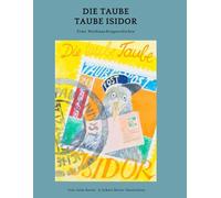Die taube Taube Isidor: eine Weihnachtsgeschichte