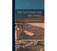 Die Tektonik der Hellenen.