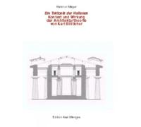Die Tektonik Der Hellenen: Kontext Und Wirkung Der Architekturtheorie Von Karl Botticher: Kontext und Wirkung der Architekturtheorie von Karl Bötticher