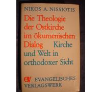 Die Theologie der Ostkirche im ökumenischen Dialog