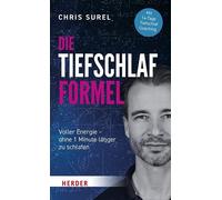 Die Tiefschlaf-Formel: Voller Energie - ohne ei, Surel, Surel,.