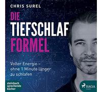 Die Tiefschlafformel: Voller Energie - ohne eine Minute länger zu schlafen