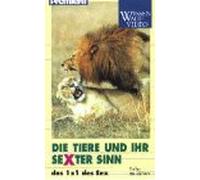 Die Tiere und ihr sexter Sinn 1 - 1x1 des Sex