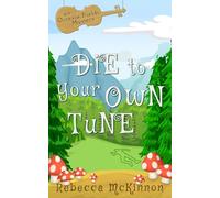 Die to Your Own Tune (Octavia Fields Mysteries)
