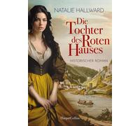 Die Tochter des Roten Hauses: Historischer Roma, Hallward, Hallward,.