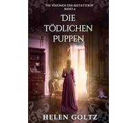 Die Tödlichen Puppen (Die Visionen der Bestatterin)