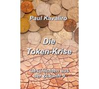 Die Token-Krise: Geschichten aus der Zukunft 9