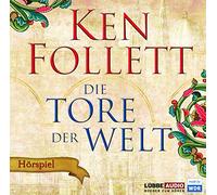 Die Tore der Welt: Hörspiel WDR