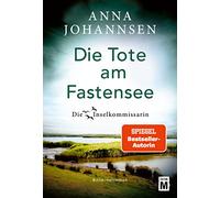 Die Tote am Fastensee: 10 (Die Inselkommissarin)
