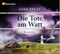 Die Tote am Watt: Ein Sylt-Krimi