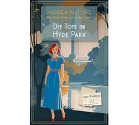 Die Tote im Hyde Park: Sommer 1934 (Mrs Beresford auf heißer Spur)