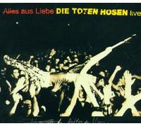 Die Toten Hosen - Alles aus Liebe (Live)