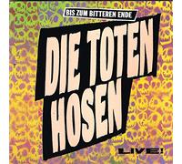 Die Toten Hosen - Bis zum bitteren Ende