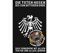 Die Toten Hosen: Bis zum bitteren Ende Songbook guitar, lyrics Das Songbook mit