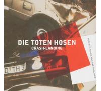Die Toten Hosen - Crash Landing