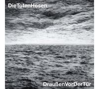 Die Toten Hosen - Draußen vor der Tür