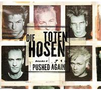Die Toten Hosen - Pushed Again