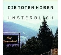 Die Toten Hosen - Unsterblich