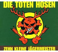Die Toten Hosen - Zehn kleine Jägermeister