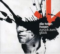 Die Toten Hosen Zurück Zum Glück (CD)