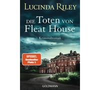 Die Toten von Fleat House: Ein atmosphärischer Kriminalroman von der Bestsellerautorin der „Sieben-Schwestern"-Reihe