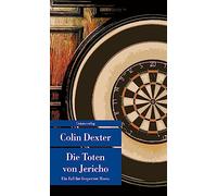 Die Toten von Jericho: Kriminalroman. Ein Fall für Inspector Morse 5