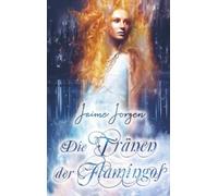 Die Tränen der Flamingos