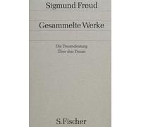 Die Traumdeutung / Über den Traum