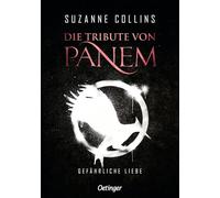 Die Tribute von Panem 2. Gefährliche Liebe