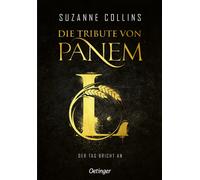 Die Tribute von Panem L. Der Tag bricht an