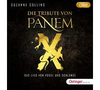 Die Tribute von Panem X. Das Lied von Vogel und Schlange