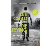 Die Trying : (Jack Reacher 2)
