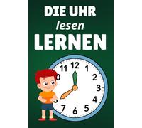 Die Uhr lesen lernen