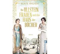 Die Ullsteinfrauen und das Haus der BA14cher: Roman, Rygiert 9783548064215 New.