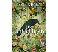 Die Unbändigen: Historischer Roman | Der englische Überraschungserfolg 2023 | #2 Times Bestseller| Goodreads Choice Awards Gewinner bestes Debüt und bester historischer Roman