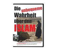 Die unbequeme Wahrheit über den Islam: Friedensreligion? Seit seiner Entstehung hat der Islam unermessliches Leid über die Menschheit gebracht