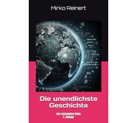Die unendlichste Geschichte: des verkannten Seins 2. Auflage