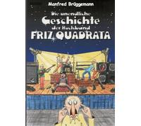 Die unglaubliche Geschichte der Rockband Friz Quadrata: Comic, 80er Jahre, Nostalgie, Rockband, Musik,