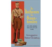 Die Uniformen der Braun-hemden: The Uniforms of the Brown Shirts
